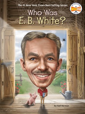 cover image of Who Was E. B. White?